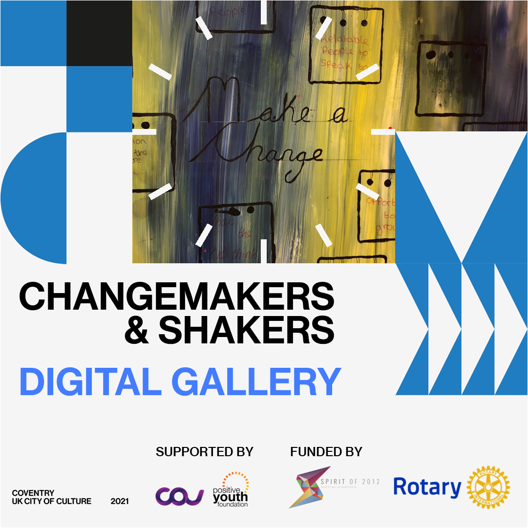 Image: A painted artwork from the Changemakers and Shakers Digital Gallery, with the words 'Make a Change'.